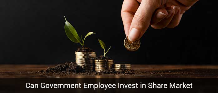 Can Government Employee Invest in Share Market