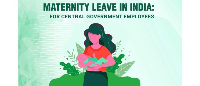 maternity leave for central government employees